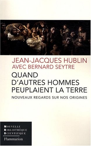 Quand d'autres hommes peuplaient la terre