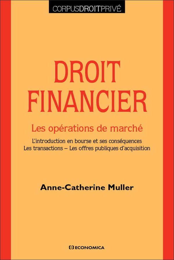 Droit financier - les opérations de marché: Les opérations de marché