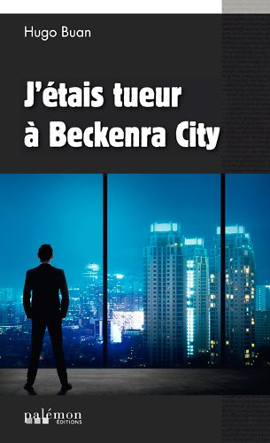 J'étais tueur à Beckenra city