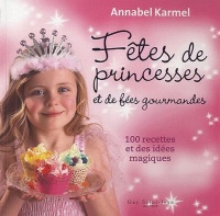 Fêtes de princesses et de fées gourmandes