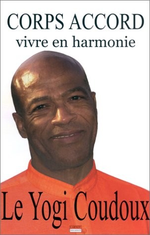 Corps accord : Vivre en harmonie