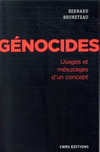 Génocides. Usages et mésusages d'un concept