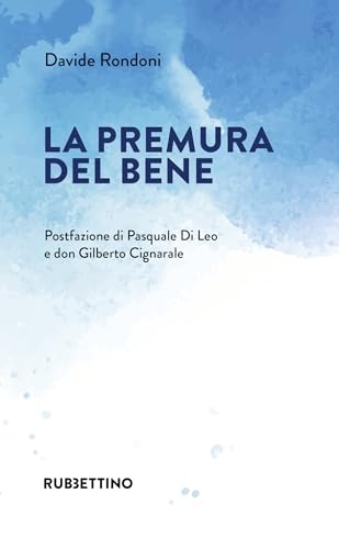 La premura del bene