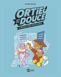 Ortie et Douce