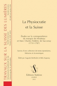 La Physiocratie et la Suisse: Études sur la correspondance du marquis de Mirabeau et Marc Charles Frédéric de Sacconay 1731-1787