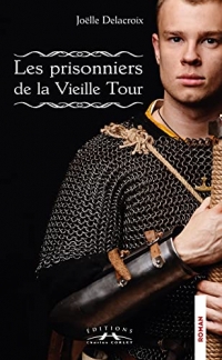 Les prisonniers de la Vieille Tour