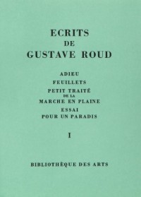 Ecrits de Gustave Roud, 3 volumes