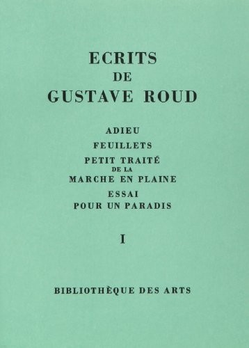 Ecrits de Gustave Roud, 3 volumes