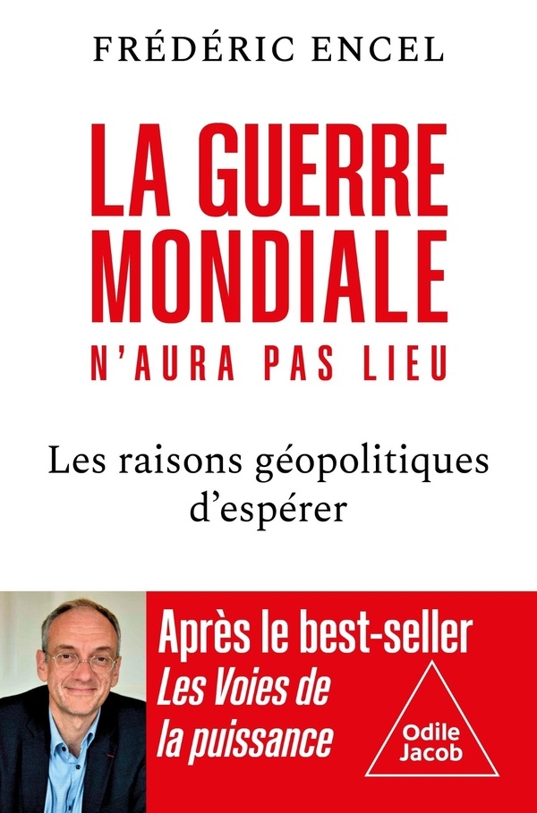 La Guerre mondiale n'aura pas lieu: 10 raisons géopolitiques d'espérer