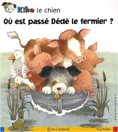 Kiko le chien, Tome 17 : Où est passé Dédé le fermier ?