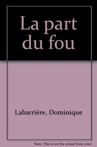 La part du fou
