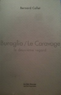Buraglio / le Caravage, le Deuxieme Regard