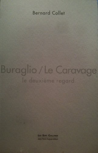 Buraglio / le Caravage, le Deuxieme Regard