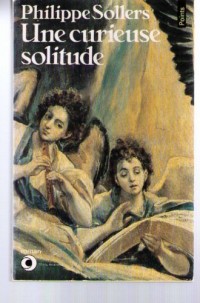Une Curieuse solitude.