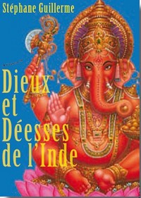 Dieux et Déesses de l'Inde