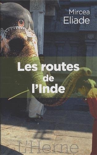 Les routes de l'Inde : Roman indirect