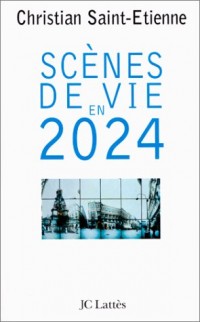 Scènes de vie en 2024