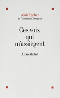 Ces voix qui m'assiègent...: En marge de ma francophonie