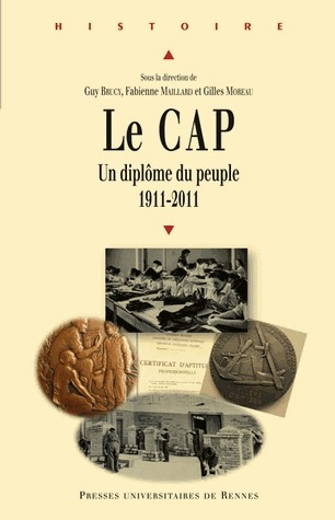 Le CAP : un diplôme du peuple (1911-2011)