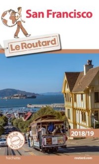 Guide du Routard San Francisco 2018/19