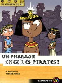 Les enfants du Nil, Tome 9 : Un pharaon chez les pirates !