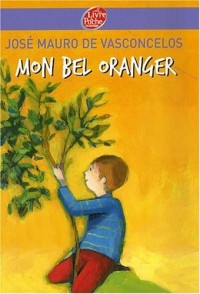 Mon bel oranger : Histoire d'un petit garçon, qui, un jour, découvre la douleur
