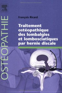 Traitement ostéopathique des lombalgies et lombosciatiques par hernie discale (Ancien Prix éditeur : 97 euros)