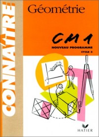 Connaître : Géométrie, CM1 (Cahier)