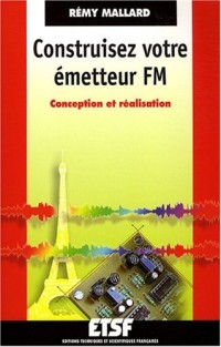 Construisez votre émetteur FM - Conception et réalisation