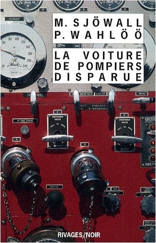 La Voiture de pompiers disparue : Le roman d'un crime