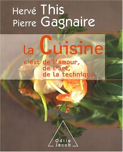 La Cuisine : C'est de l'amour, de l'art, de la technique