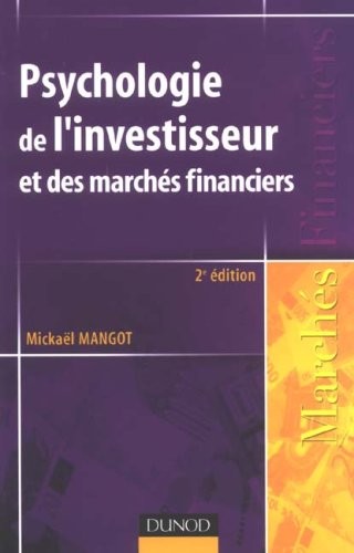 Psychologie de l'investisseur et des marchés financiers - 2ème édition