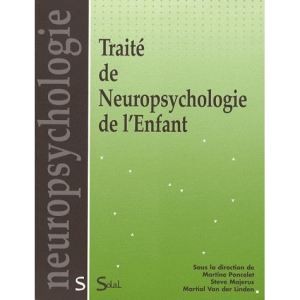 Traité de Neuropsychologie de l'Enfant
