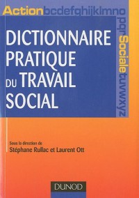 Dictionnaire pratique du travail social