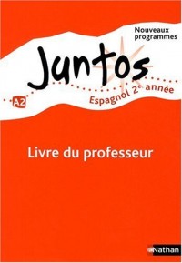 Espagnol 2e année Juntos : Livre du professeur