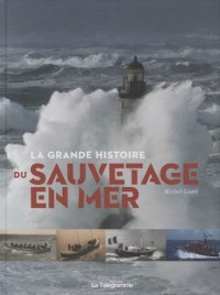 La grande histoire du sauvetage en mer