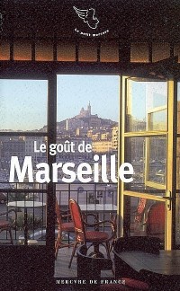 Le goût de Marseille