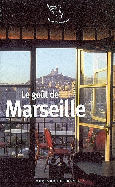 Le goût de Marseille