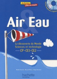 Air et eau : La découverte du monde CP-CE1-CE2 (1Cédérom)
