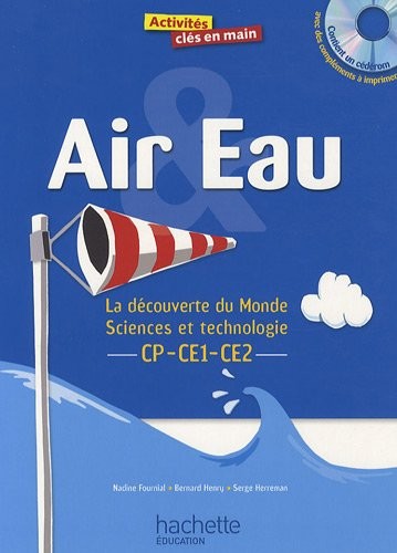 Air et eau : La découverte du monde CP-CE1-CE2 (1Cédérom)