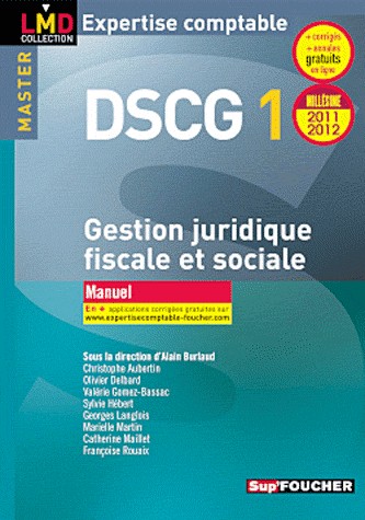 DSCG 1 Gestion juridique fiscale, fiscale et sociale manuel millésime 2011-2012