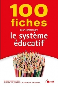 100 fiches pour comprendre le système éducatif