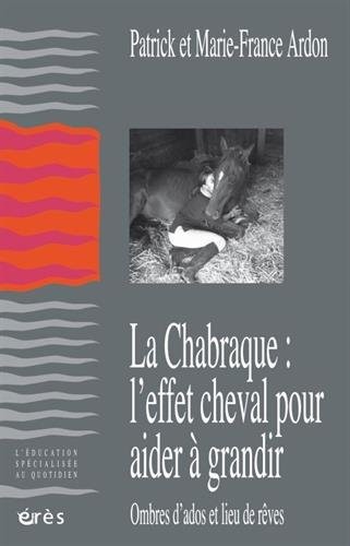 La chabraque : l'effet cheval pour aider à grandir