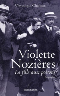 Violette Nozières : La fille aux poisons