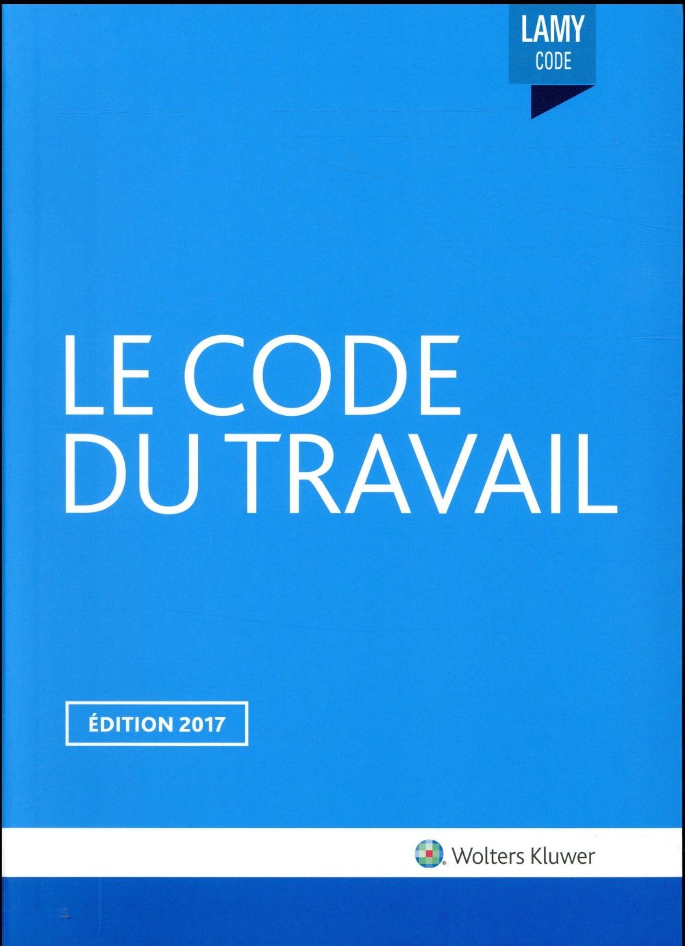 Le Code du travail 2017