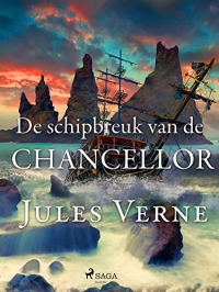 De schipbreuk van de Chancellor (Buitengewone reizen) (Dutch Edition)