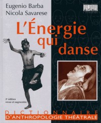 L'ENERGIE QUI DANSE - L'ART SECRET DE L'ACTEUR