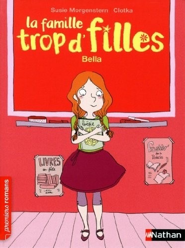 La famille trop d'filles, Bella - Roman Vie quotidienne - De 7 à 11 ans