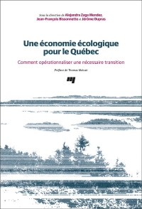 Une économie écologique pour le Québec: Comment opérationnaliser une nécessaire transition