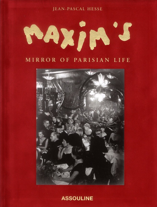 MAXIM'S MIRROR OF PARISIAN LIF